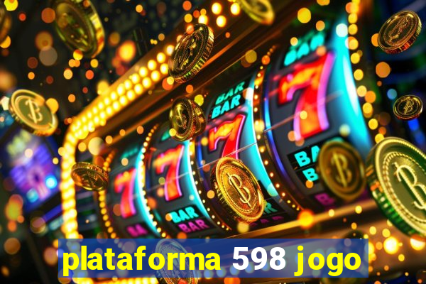 plataforma 598 jogo